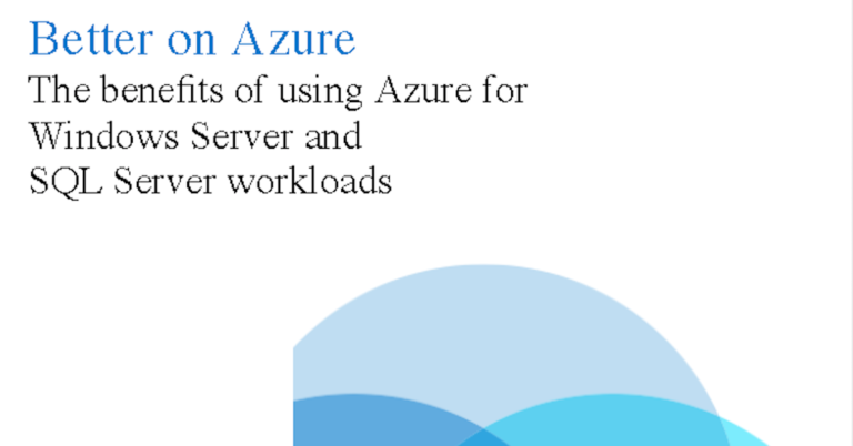 Benefits of using Windows Server and SQL Server on Azure