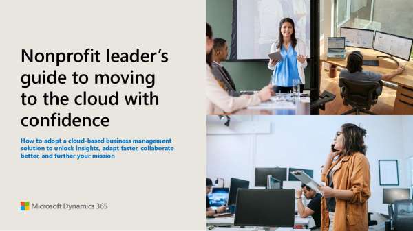 Nonprofit leader’s guide to moving to the cloud with confidence